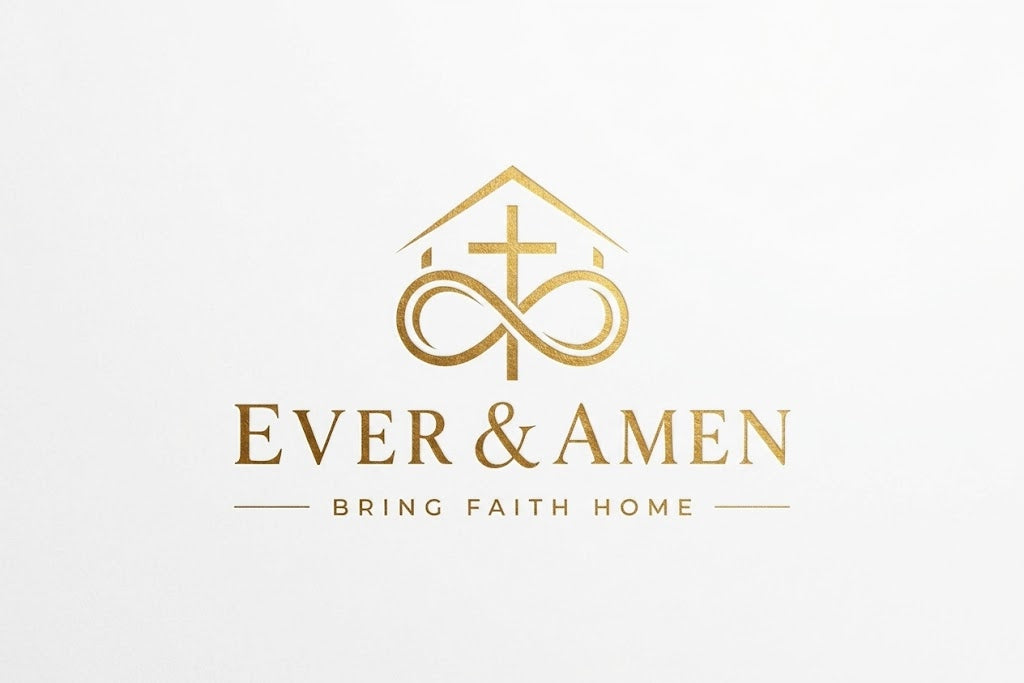 EVER & AMEN